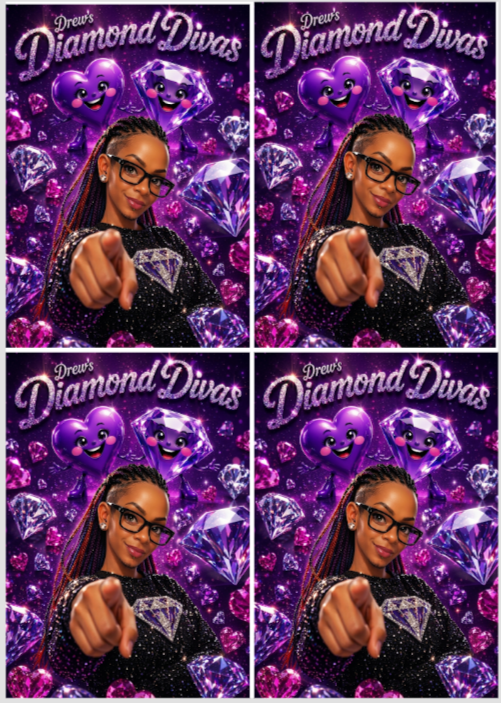Tiktok Creator  Drews Diamond Divas new design Release Paper, 6x4 with added overlay